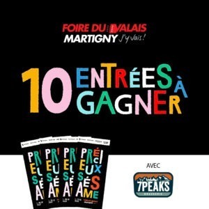 Foire du Valais 2021 - 10 Entrées à gagner